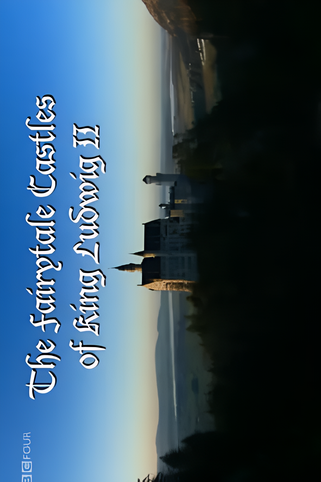 路德维希二世的梦幻城堡